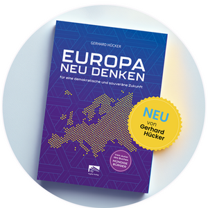 Europa neu denken – Prof. Dr. Gerhard Hücker | Vigilia Verlag